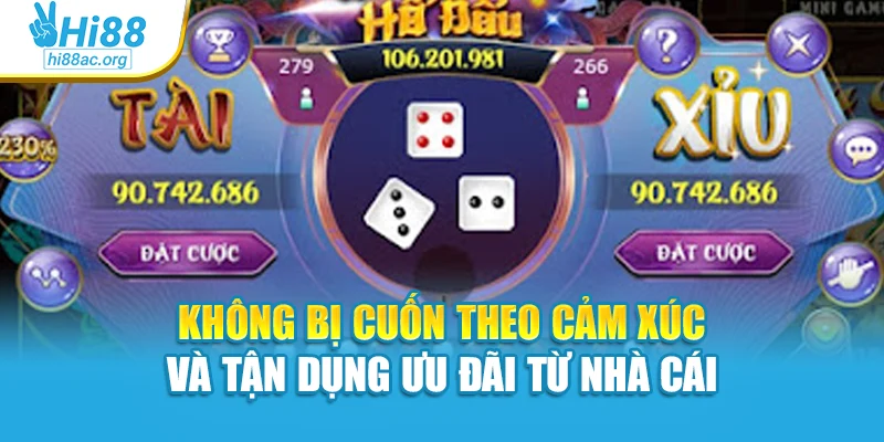 Cách Chơi Baccarat Chuẩn Xác Để Thắng Lớn Tại Hi88 4 Không bị cuốn theo cảm xúc và tận dụng ưu đãi từ nhà cái